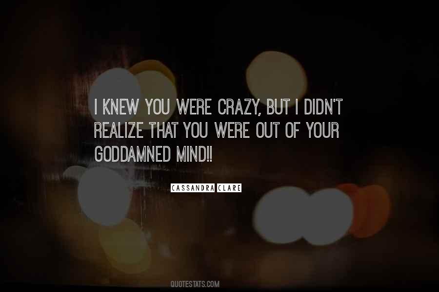 Were Crazy Quotes #964439