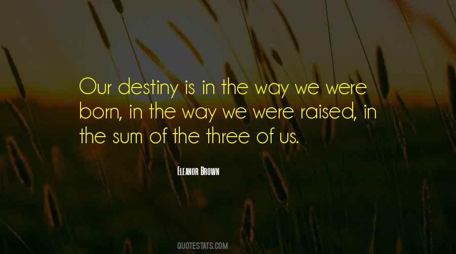 Were Destiny Quotes #729076