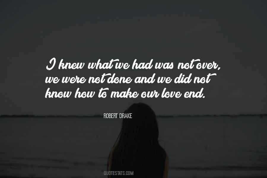 Were Done Quotes #100121 Were Done Quotes #100121