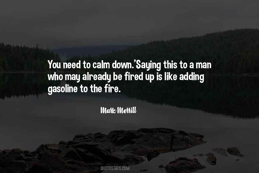 Were Like Fire And Gasoline Quotes #1382186