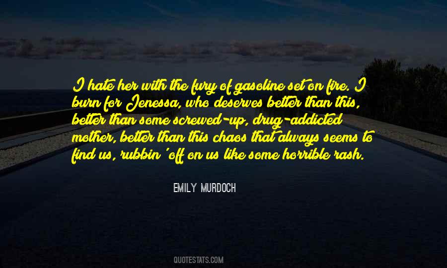 Were Like Fire And Gasoline Quotes #651653