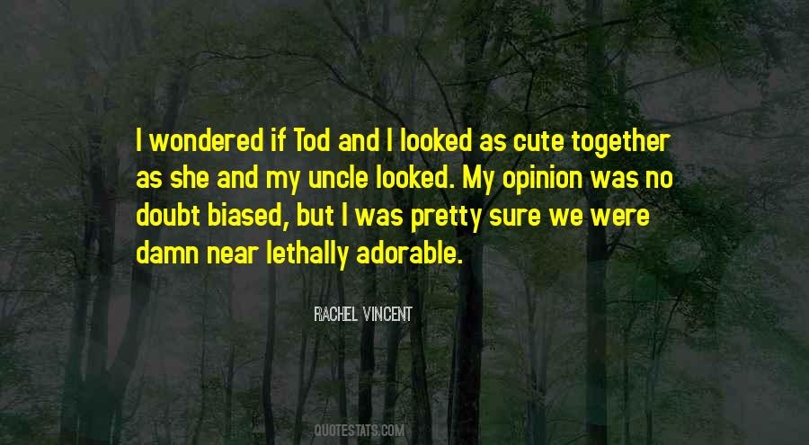 Were So Cute Together Quotes #636961