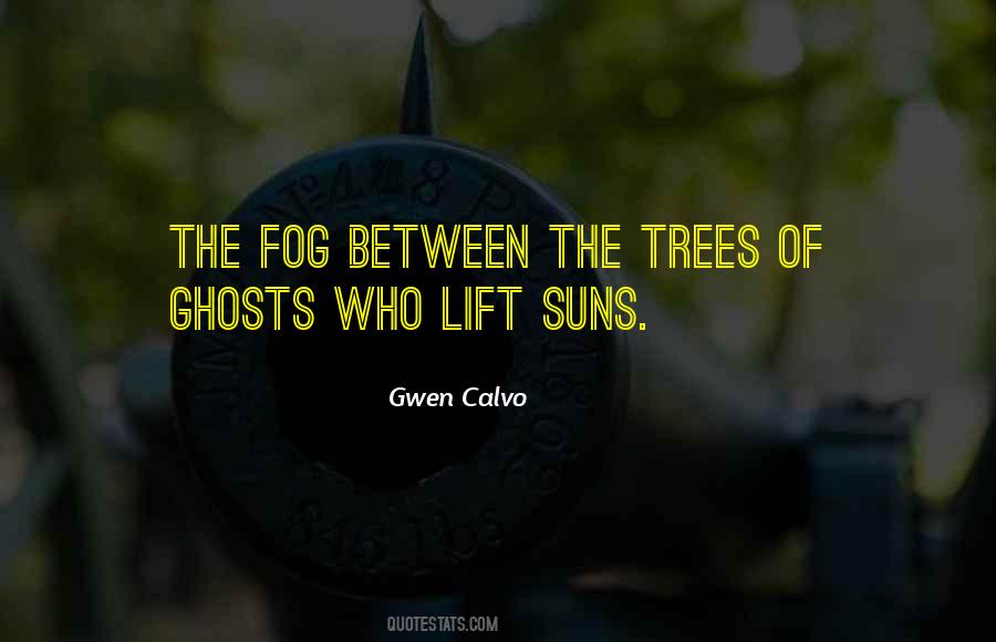 Quotes About Fog #1158044