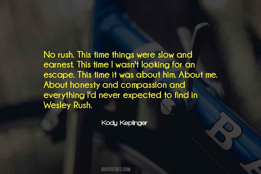 Wesley Rush Quotes #1529460