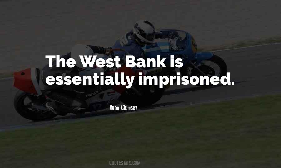 West Bank Quotes #563570