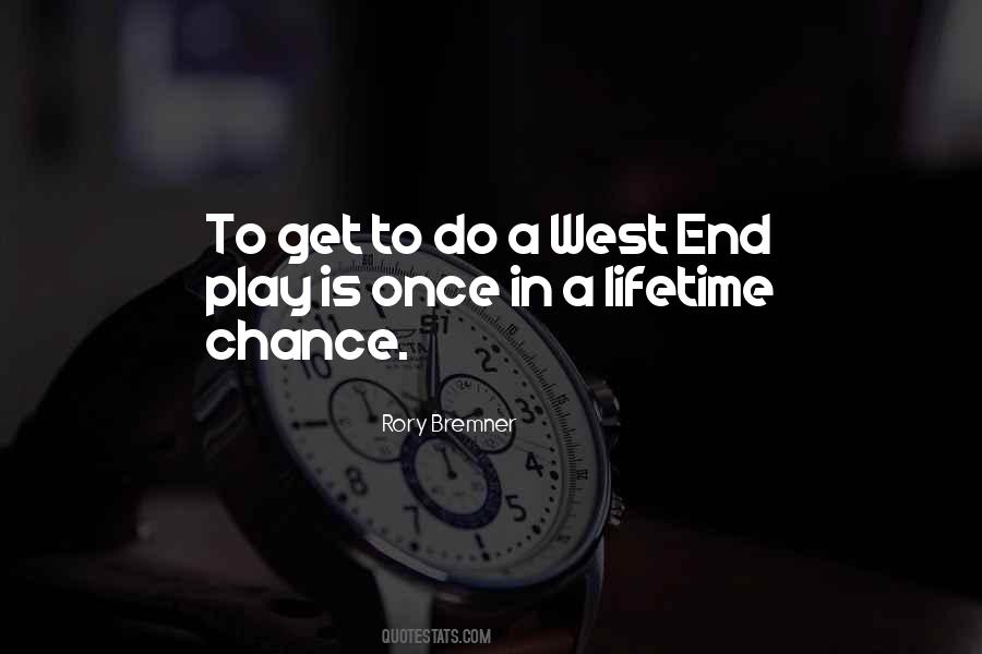 West End Quotes #1042360