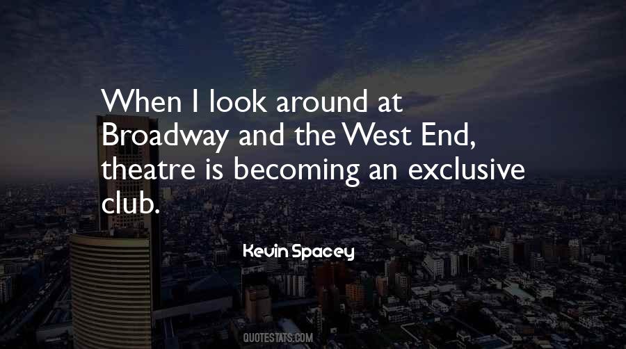 West End Quotes #1161082