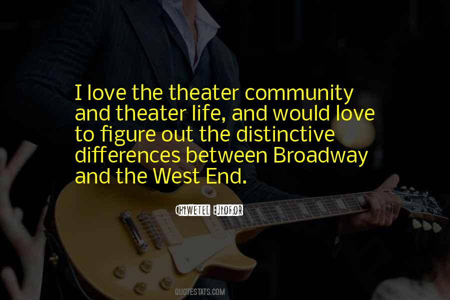 West End Quotes #1632197