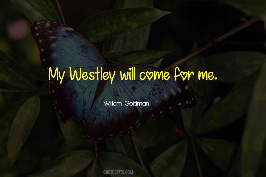 Westley Quotes #732561