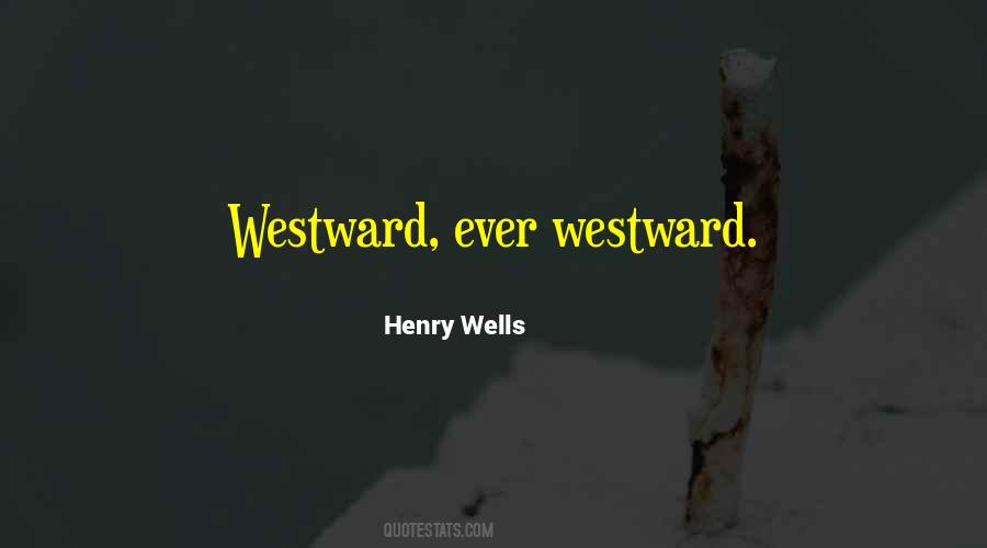 Westward Quotes #1476119