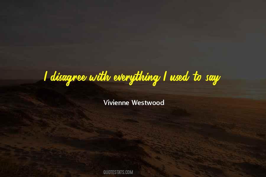 Westwood Quotes #222549