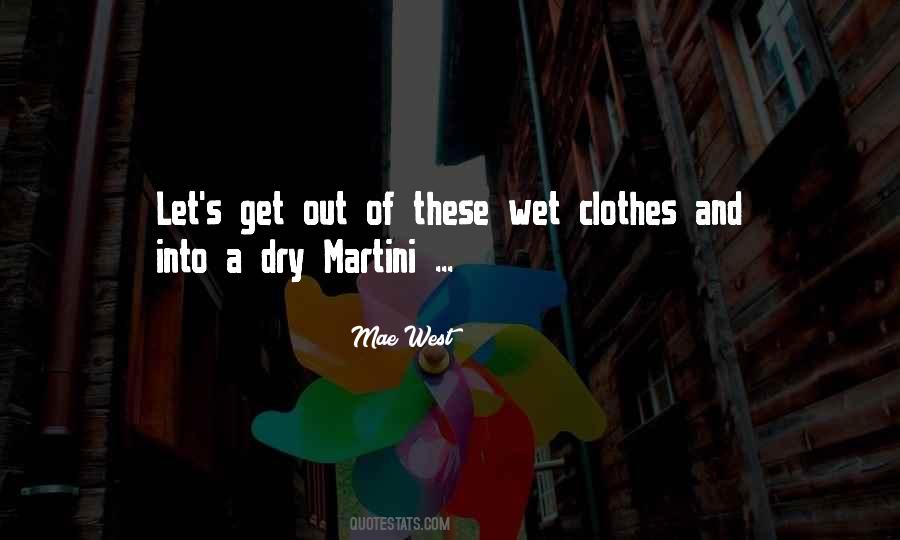 Wet Clothes Quotes #850617