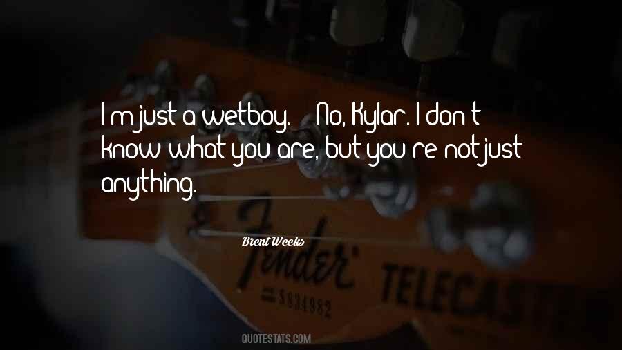 Wetboy Quotes #830082