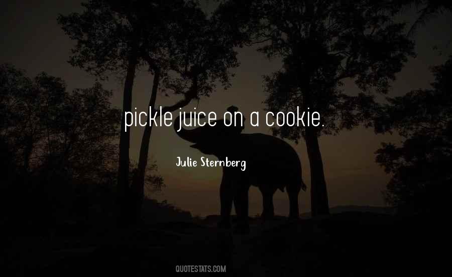 Quotes About Pickle Juice #457175