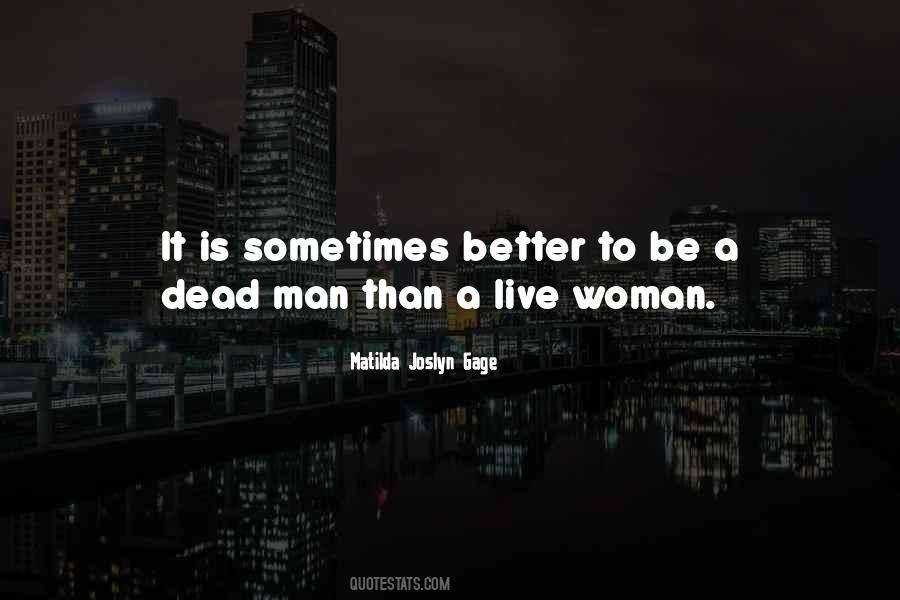 What A Man Can Do A Woman Can Do Better Quotes #448444