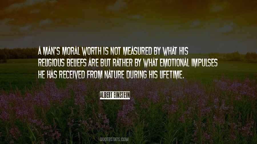 What A Man Is Worth Quotes #816880