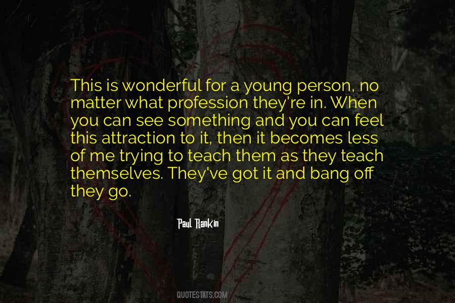 What A Wonderful Person You Are Quotes #186012
