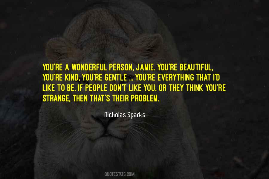 What A Wonderful Person You Are Quotes #332176