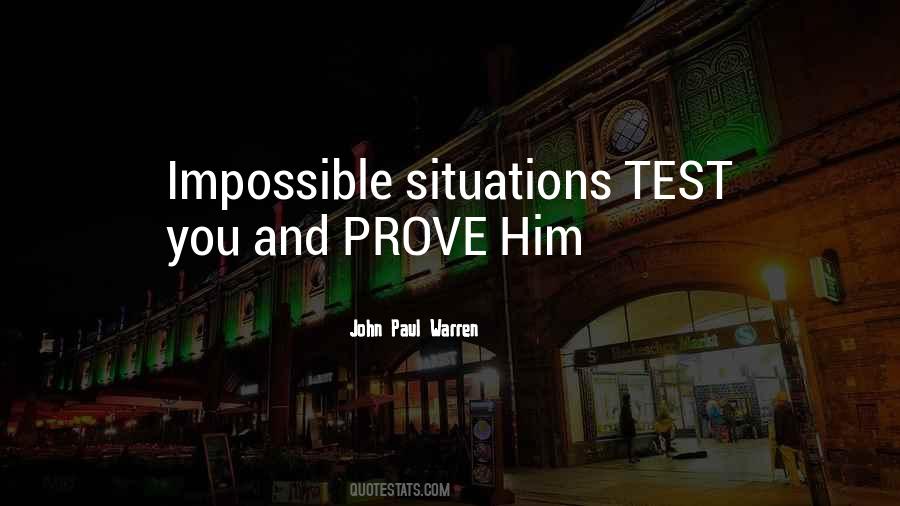 Quotes About Impossible Situations #1877229