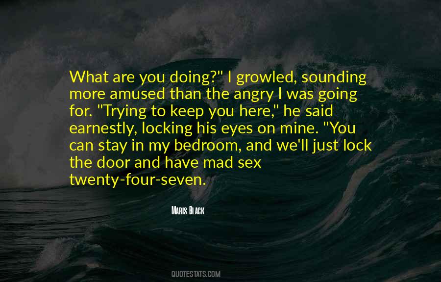 What Are You Doing Here Quotes #1495764 What Are You Doing Here Quotes #1495764