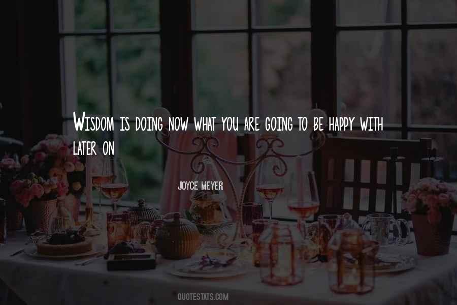 What Are You Doing Now Quotes #1490443