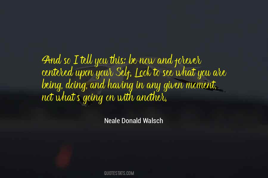 What Are You Doing Now Quotes #1549012