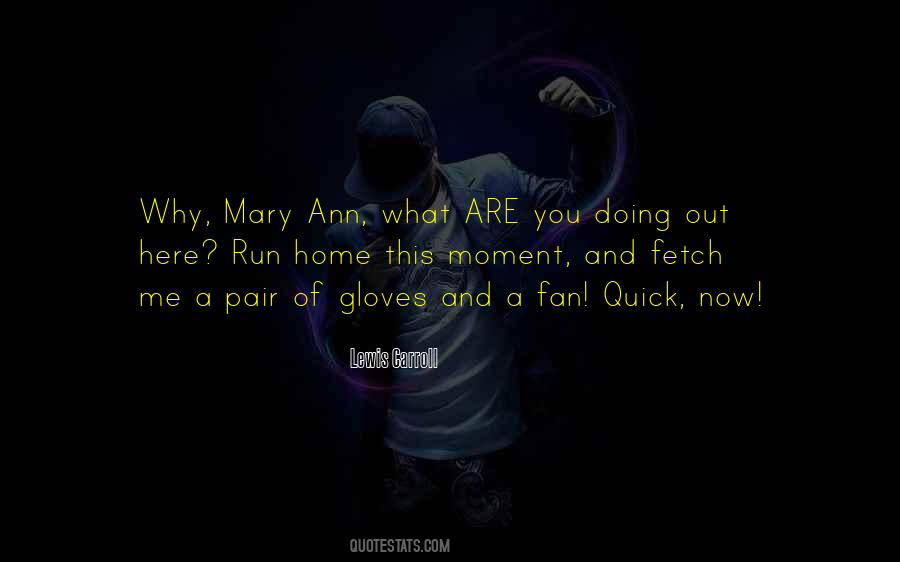 What Are You Doing Now Quotes #212824