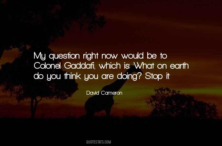What Are You Doing Now Quotes #457899