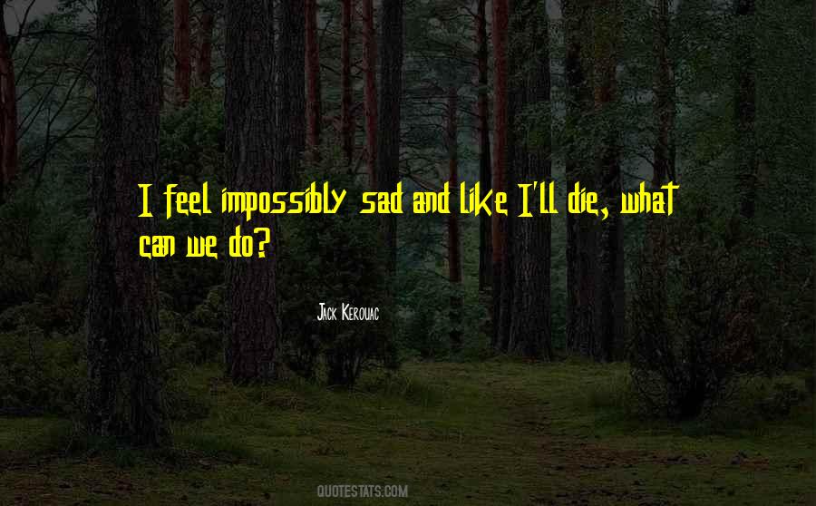 What Can We Do Quotes #1003317