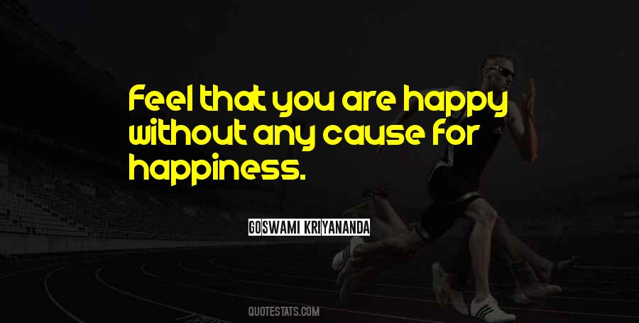 What Causes Happiness Quotes #869601