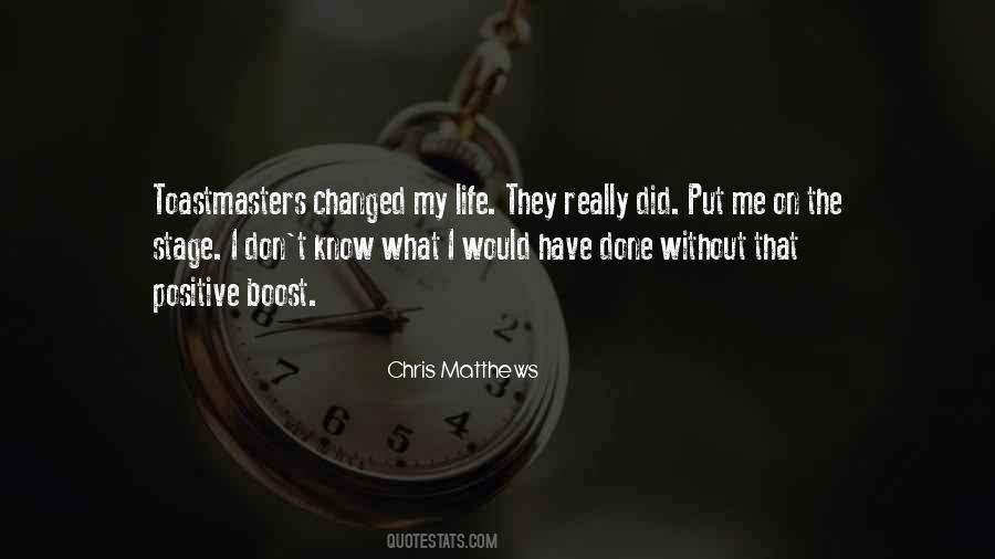 What Changed My Life Quotes #21362