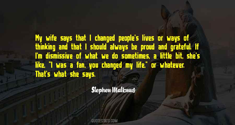 What Changed My Life Quotes #390775