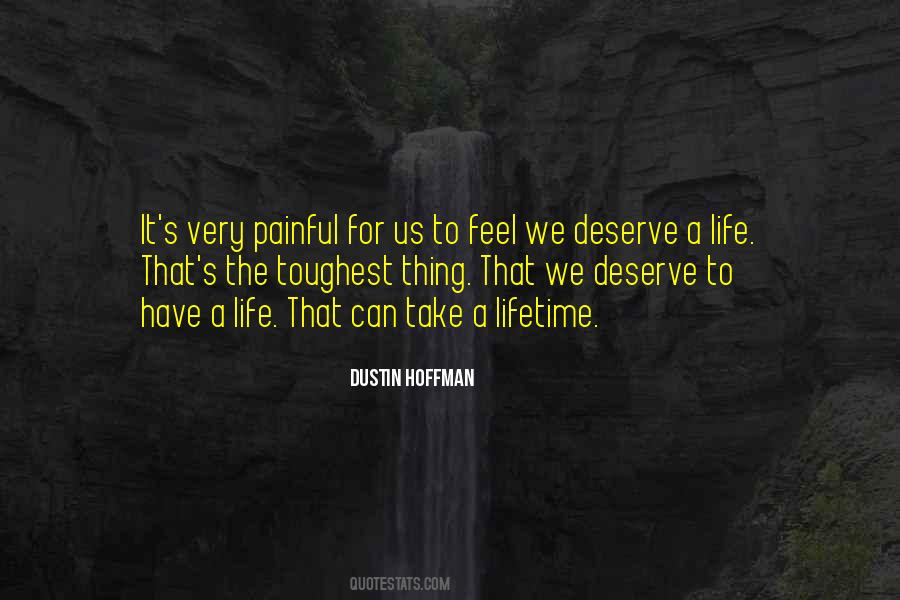 What Did I Do To Deserve This Life Quotes #33528