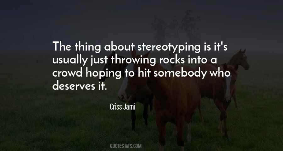 What Did I Do To Deserve You Quotes #17457
