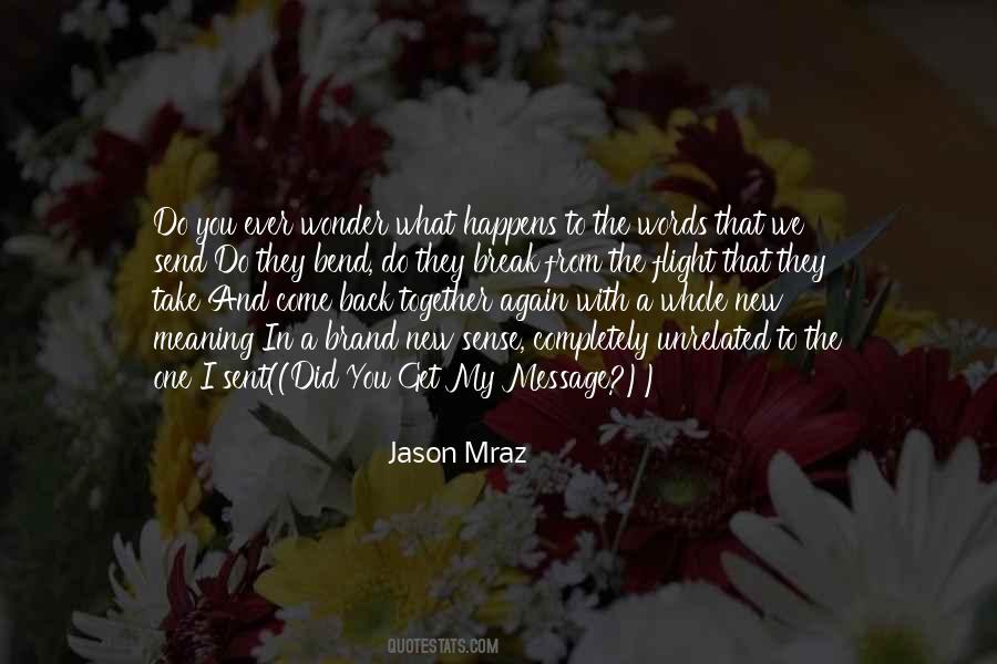 What Did I Ever Do To You Quotes #1013554