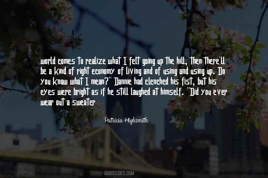 What Did I Ever Do To You Quotes #1059408