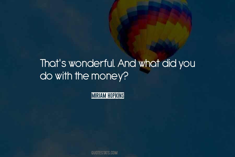 What Did You Do Quotes #32174