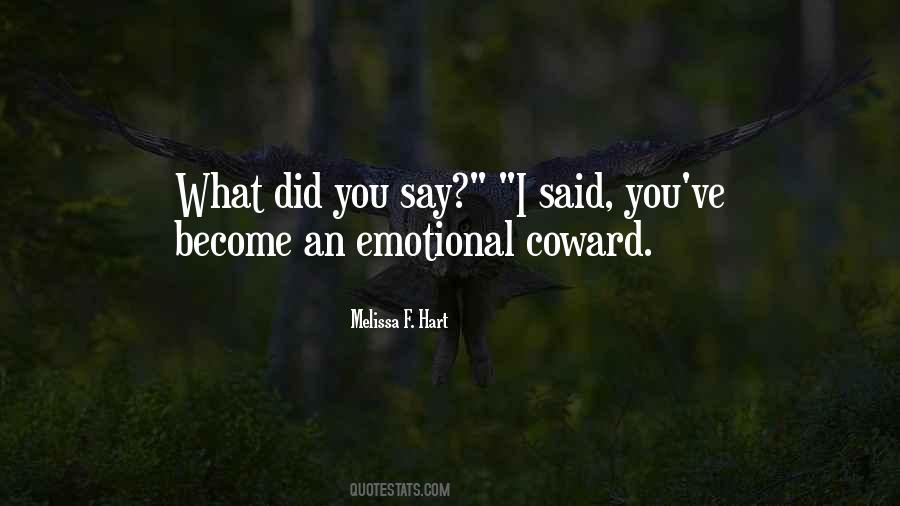 What Did You Say Quotes #1702648