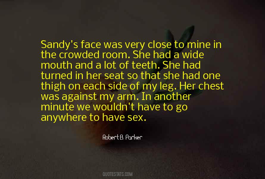 What Did You Say Quotes #589233