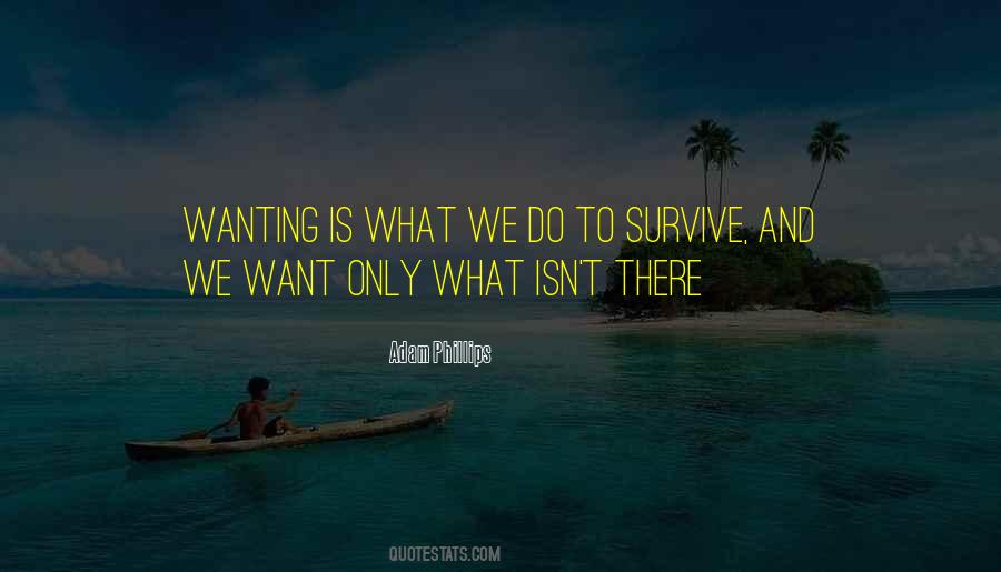 What Do We Want Quotes #121899