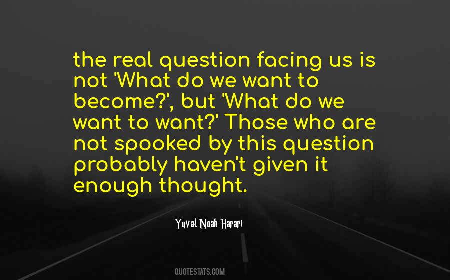 What Do We Want Quotes #1444557