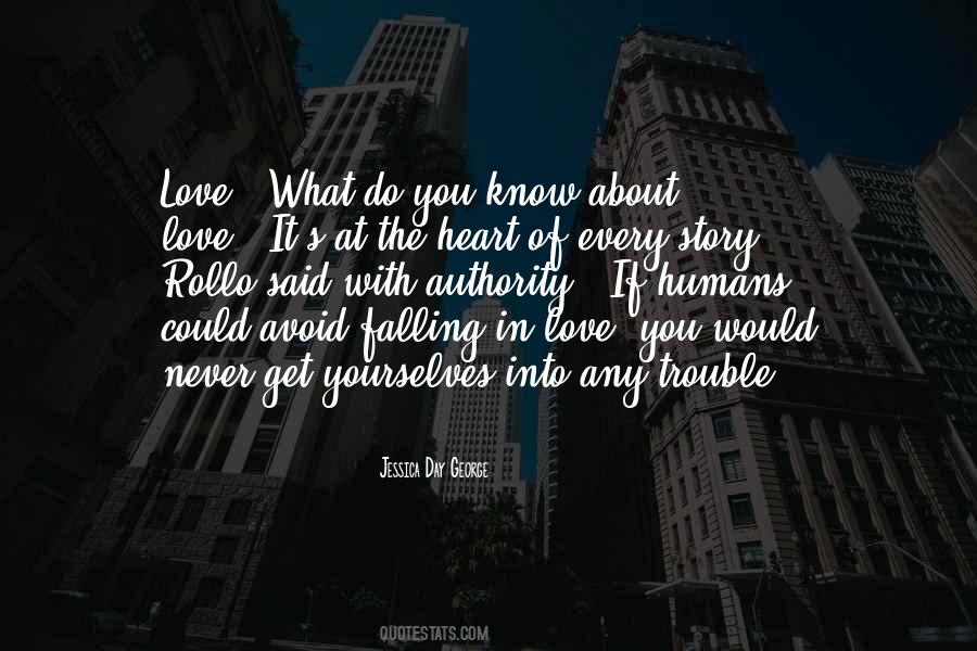 What Do You Know About Love Quotes #1286759