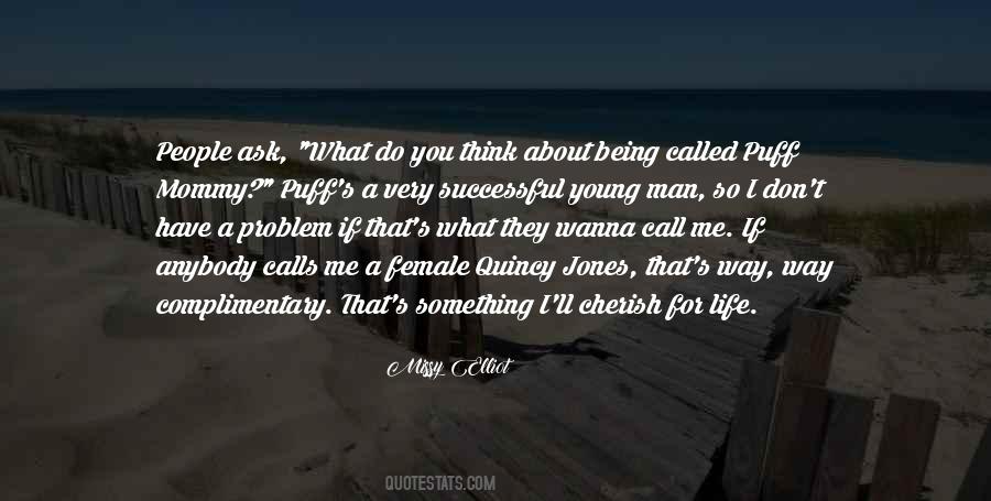 What Do You Think About Quotes #462032