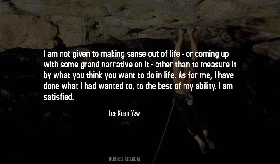 What Do You Want Out Of Life Quotes #389554