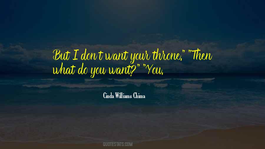 What Do You Want Quotes #915068