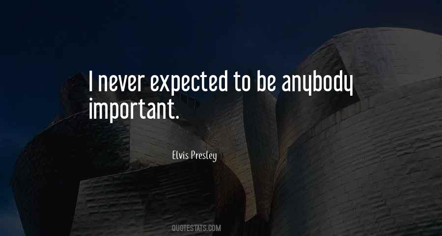 Quotes About Never Expected #1003294