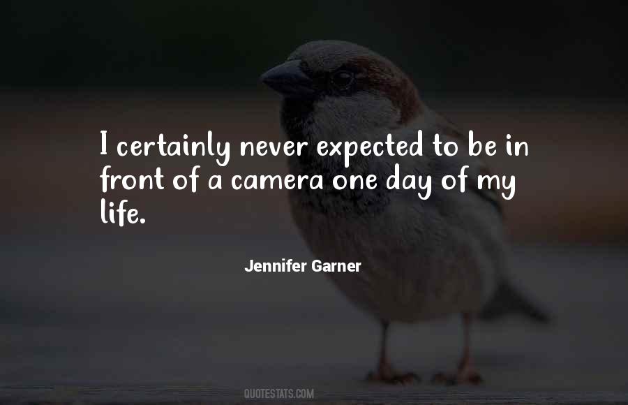 Quotes About Never Expected #1348702