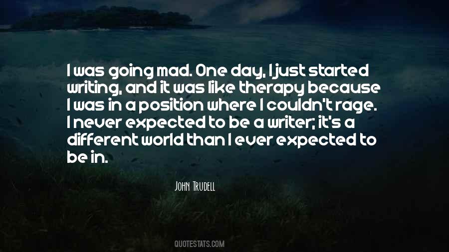 Quotes About Never Expected #1467060