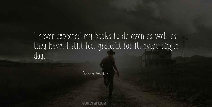 Quotes About Never Expected #1506524