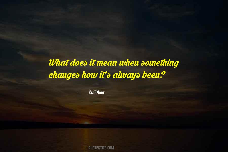 What Does It Mean Quotes #1317811